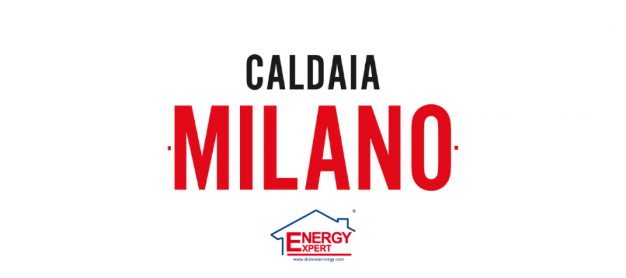 Novità Energy Expert: CALDAIA MILANO