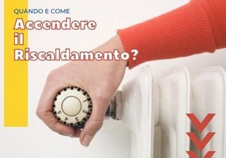 Riscaldamento 2022: come e quando accenderlo